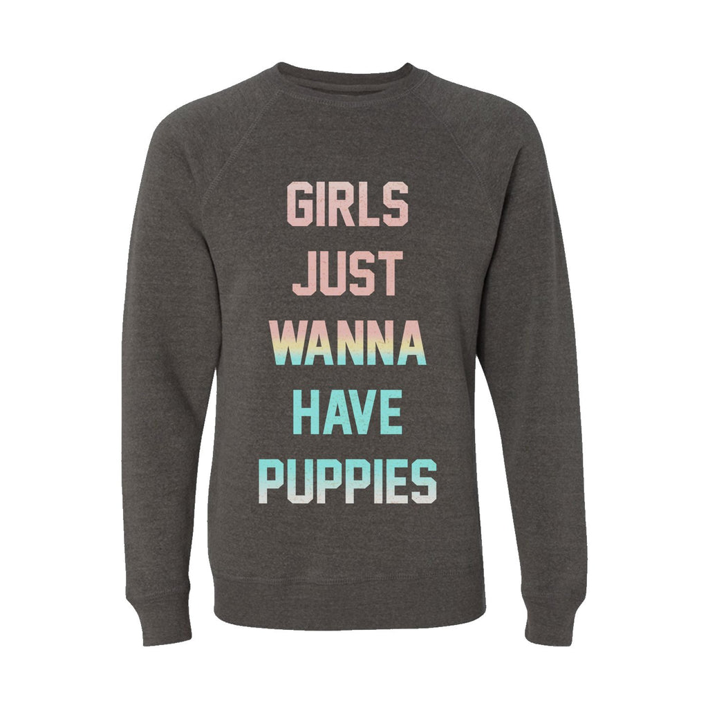 PUPPIES MAKE ME HAPPY | Girls Just Wanna Crewneck Sweatshirt Human PUPPIES MAKE ME HAPPY   