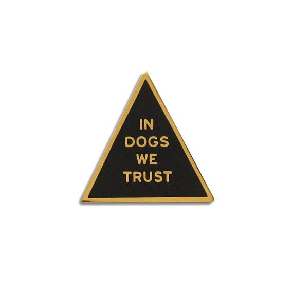 In Dogs We Trust Enamel Pin Human WORD FOR WORD   